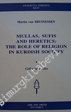 Mullas, Sufis and Heretics: the Role of Religion in Kurdich Society (C