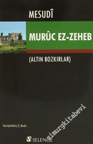 Muruc Ez - Zeheb : Altın Bozkırlar