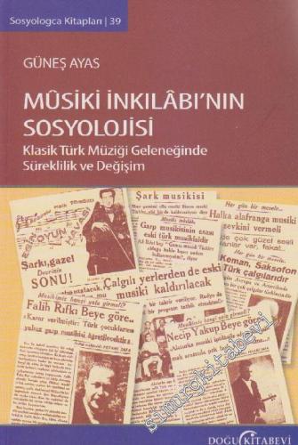 Mûsiki İnkılâbının Sosyolojisi: Klasik Türk Müziği Geleneğinde Sürekli