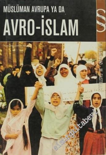 Müslüman Avrupa ya da Avro İslam: Küreselleşme Çağında Siyaset, Kültür