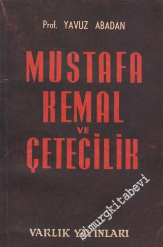 Mustafa Kemal ve Çetecilik