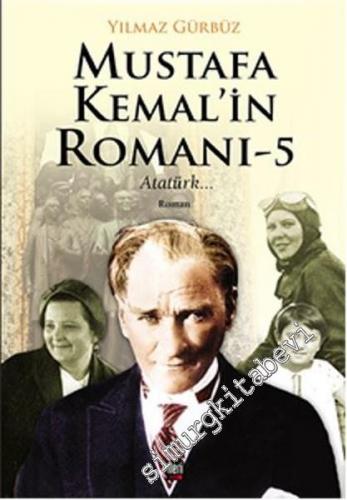Mustafa Kemal'in Romanı 4: Gazi Paşa
