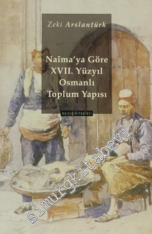 Nâima'ya Göre 17 yy. Osmanlı Toplum Yapısı