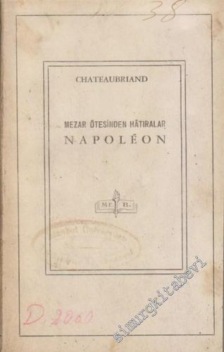 Napoleon : Mezar Ötesinden Hatıralar
