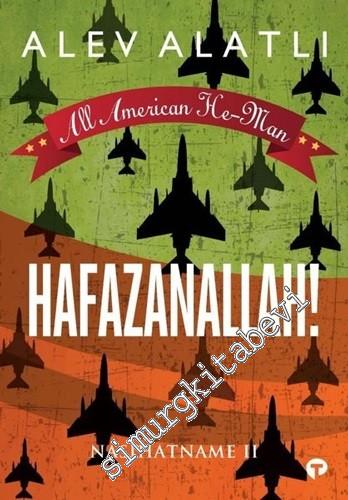 Nasihatname 2: Hafazanallah! - All American He-Man