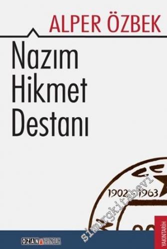 Nâzım Hikmet Destanı 1902 - 1963