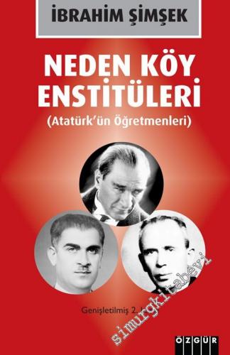 Neden Köy Enstitüleri: Atatürk'ün Öğretmenleri