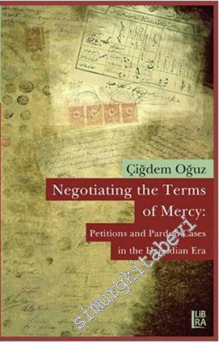 Negotiating the Terms of Mercy: Petitions and Pardon Cases in the Hami