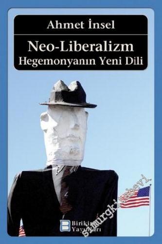 Neo - Liberalizm: Hegemonyanın Yeni Dili