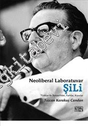 Neoliberal Laboratuvar : Şili