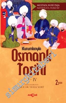 Netayic'ül - Vukuat: Kurumlarıyla Osmanlı Tarihi 1 - 4