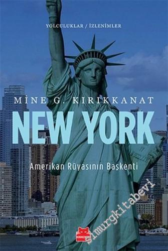 New York: Amerikan Rüyasının Başkenti