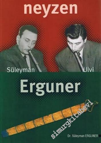 Neyzen Süleyman - Ulvi Erguner