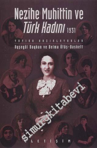 Nezihe Muhittin ve Türk Kadını 1931: Türk Feminizminin Düşünsel Kökenl