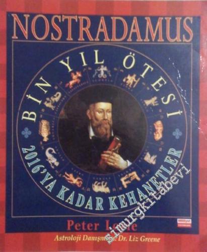 Nostradamus: Bin Yıl Ötesi - 2016 ya Kadar Kehanetler