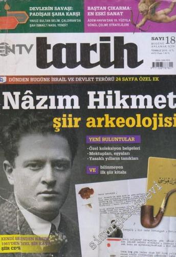 NTV Tarih Dergisi : Nazım Hikmet : Şiir Arkeolojisi - Sayı: 18 Temmuz