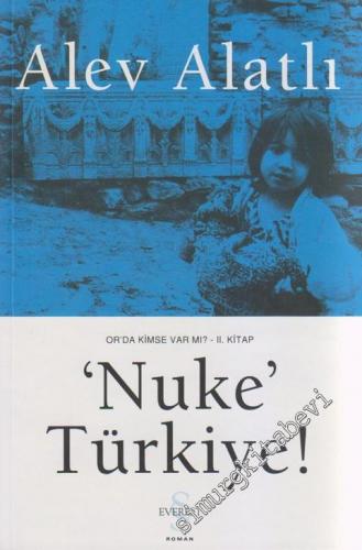 Nuke Türkiye: Or'da Kimse Var mı 2. Kitap