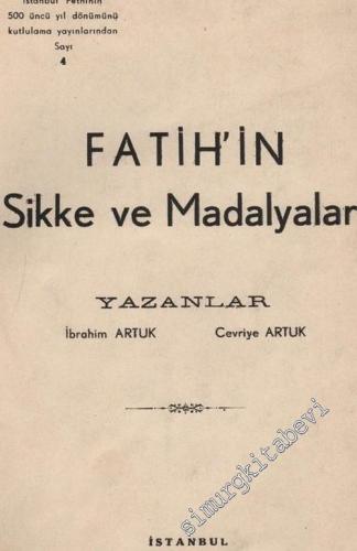 NÜMİSMATİK Fatih'in Sikke ve Madalyaları (İstanbul Fethi'nin 500. Yılı
