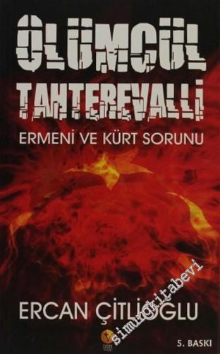 Ölümcül Tahterevalli: Ermeni ve Kürt Sorunu