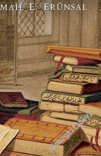 Orta Çağ İslam Dünyasında Kitap ve Kütüphane CİLTLİ