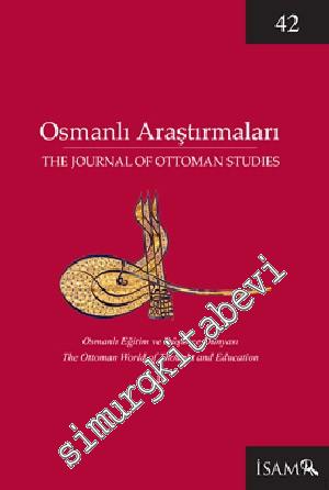 Osmanlı Araştırmaları = The Journal Of Ottoman Studies / Osmanlı Eğiti