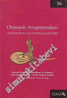 Osmanlı Araştırmaları - The Journal of Ottoman Studies - Sayı: 36