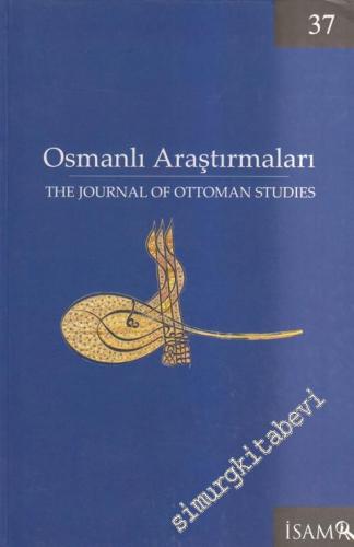 Osmanlı Araştırmaları = The Journal of Ottoman Studies - Sayı: 37