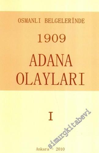 Osmanlı Belgelerinde 1909 Adana Olayları 1 - 2 TAKIM
