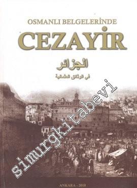 Osmanlı Belgelerinde Cezayir CİLTLİ