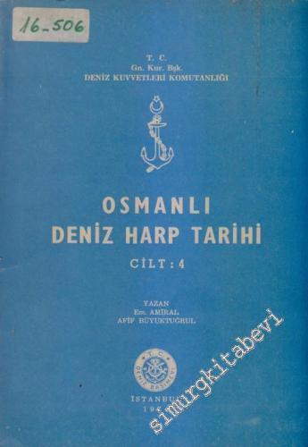 Osmanlı Deniz Harp Tarihi ( Cilt 4 )