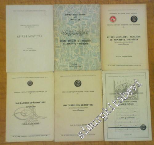 Osmanlı Devlet Düzenine Ait Metinler 1. Kitab-i Müstetab; 2.-3.: Kitab