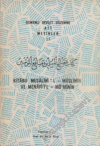 Osmanlı Devlet Düzenine Ait Metinler 2: Kitabu Mesalihi'l Müslimin Ve 