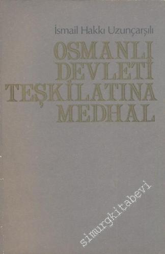 Osmanlı Devleti Teşkilatına Medhal