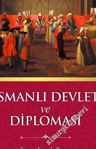 Osmanlı Devleti ve Diplomasi