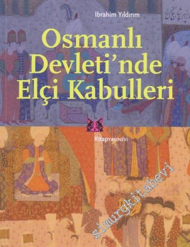 Osmanlı Devleti'nde Elçi Kabulleri