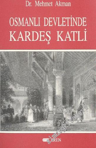 Osmanlı Devletinde Kardeş Katli