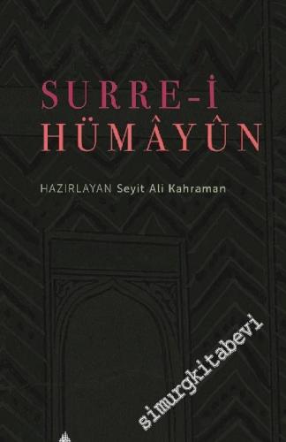 Osmanlı Devleti'nde Surre - i Hümayun ve Surre Alayları