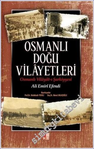 Osmanlı Doğu Vilayetleri = Osmanlı Vilayatı Şarkiyyesi