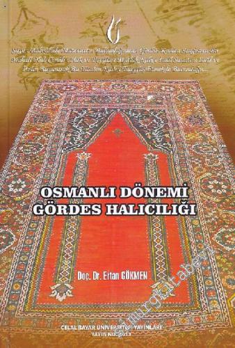 Osmanlı Dönemi Gördes Halıcılığı
