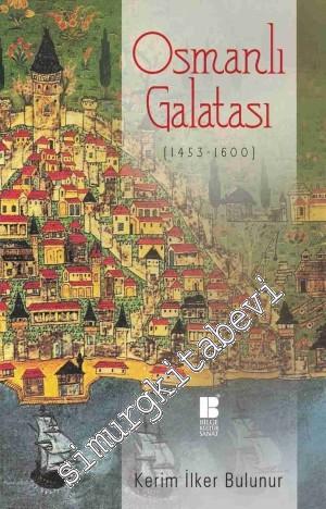 Osmanlı Galatası 1453 - 1600