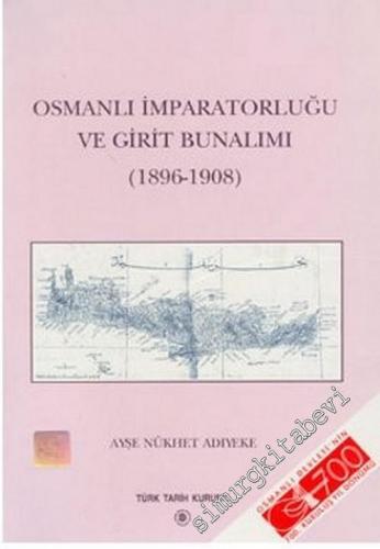 Osmanlı İmparatorluğu ve Girit Bunalımı ( 1896 - 1908 )