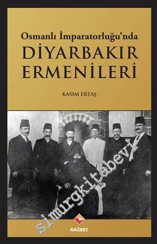 Osmanlı İmparatorluğu'nda Diyarbakır Ermenileri