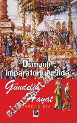 Osmanlı İmparatorluğu'nda Gündelik Hayat