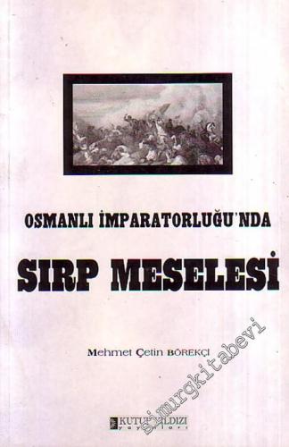 Osmanlı İmparatorluğu'nda Sırp Meselesi