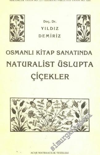 Osmanlı Kitap Sanatında Naturalist Üslupta Çiçekler