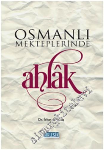 Osmanlı Mekteplerinde Ahlâk