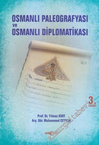 Osmanlı Paleografyası ve Osmanlı Diplomatikası