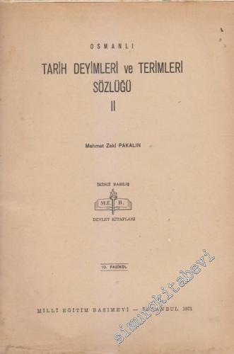 Osmanlı Tarih Deyimleri ve Terimleri Sözlüğü Cilt: II, Fasikül: 10