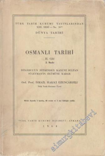 Osmanlı Tarihi 2. Cilt: İstanbul'un Fethinden Kanunî Sultan Süleyman'ı