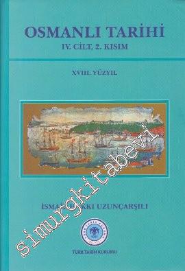 Osmanlı Tarihi 4. Cilt 2. Kısım 18. Yüzyıl